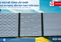 Hàng rào bê tông lắp ghép Bình Dương – Thi công nhanh, thẩm mỹ đỉnh cao | ADFENCE