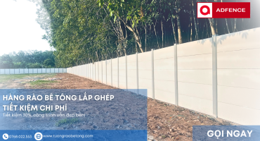 Hàng rào bê tông lắp ghép Bình Dương giá rẻ – Tiết kiệm 30%, độ bền 20 năm